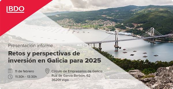 RETOS Y PERSPECTIVAS DE INVERSIÓN EN GALICIA PARA 2025