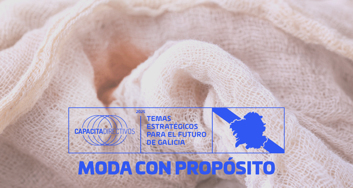 GEOGRAFÍA EMPRESARIAL: “MODA CON PROPÓSITO: SOSTENIBILIDAD, DISEÑO Y TERRITORIO”