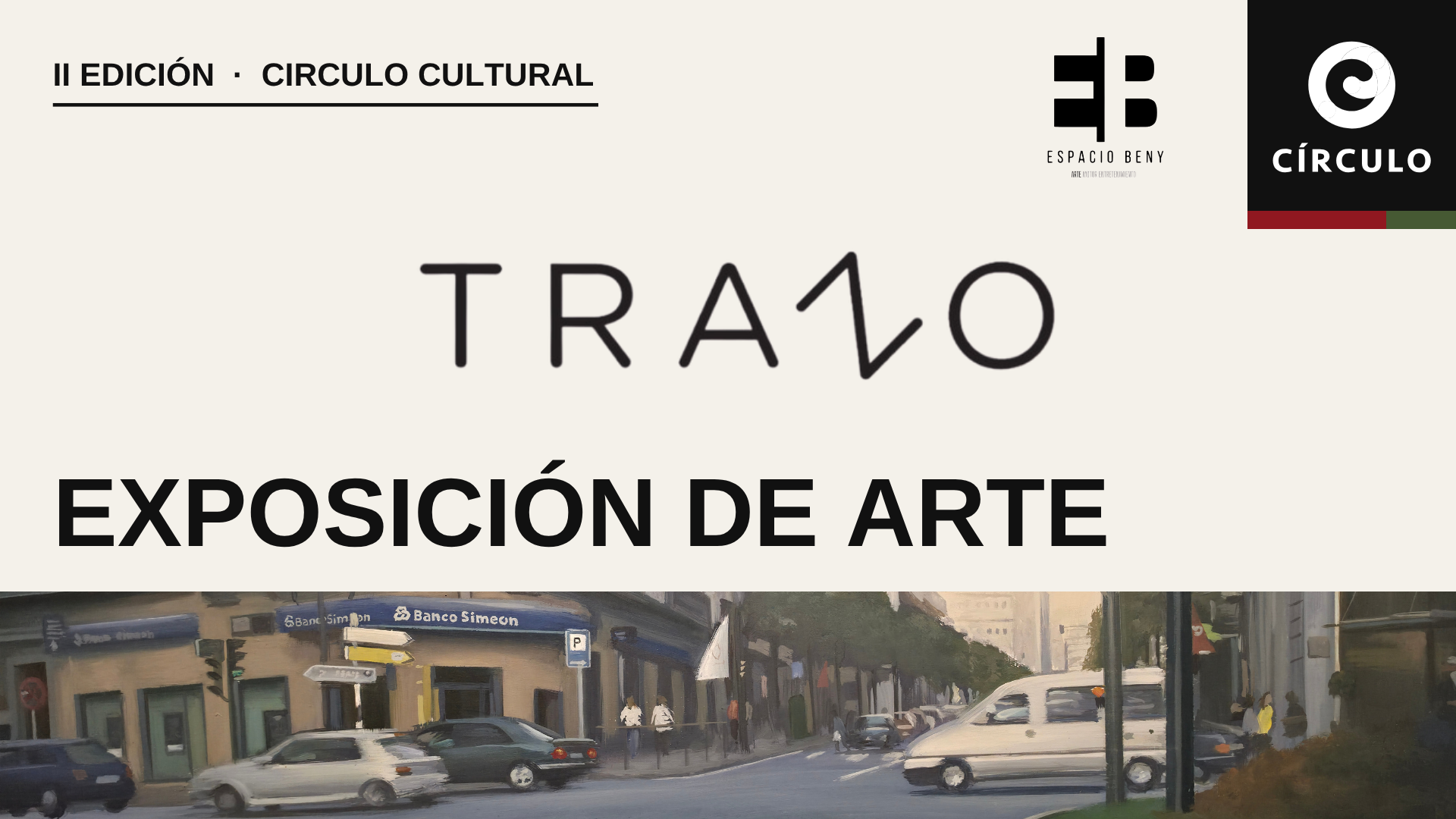 INAUGURACIÓN DE LA SEGUNDA EXPOSICIÓN DE ARTE TRAZO
